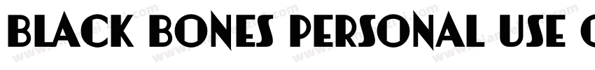 Black Bones Personal Use Only R字体转换